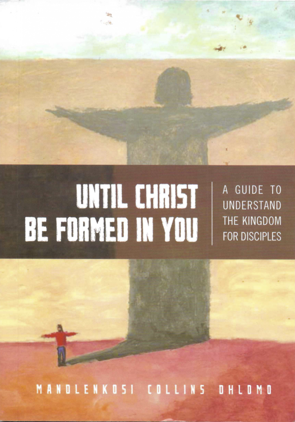 Until Christ be Formed In You